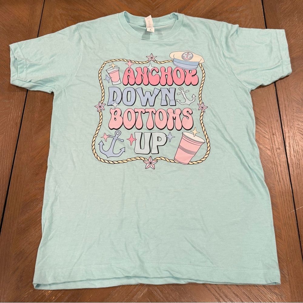 Anchor Down Bottoms Up Graphic T-Shirt Women’s Size Small Coastal Beach Nautical